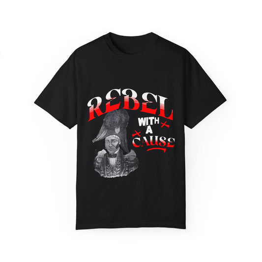 Graphic T-Shirt Rebel with a Cause Jean Jaques Dessaline Unisex Tee